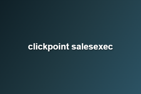 clickpoint salesexec